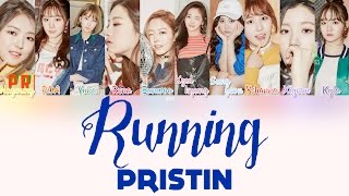 Pristin - Running Color Coded Lyrics HAN/ROM/ENG
