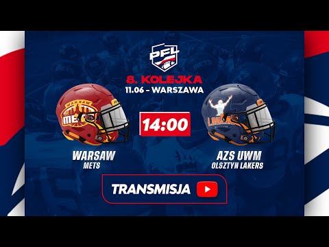 8. kolejka | PFL 2023 | Warsaw Mets vs. AZS UWM Olsztyn Lakers | 11.06.2023