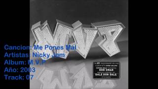 Me Pones Mal - Nicky Jam