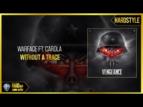 Warface Ft. Carola - Without A Trace (Original)