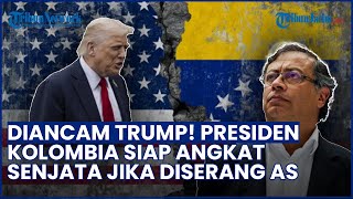 Presiden Kolombia Siap Angkat Senjata Lagi Jika Negaranya Diserang Amerika Serikat