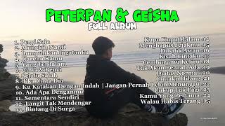 Download lagu PETERPAN & GEISHA || Lagu Terpopuler Enak Didengar mp3