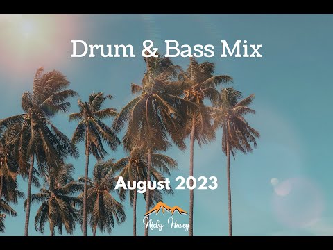 Drum & Bass Mix - August 2023