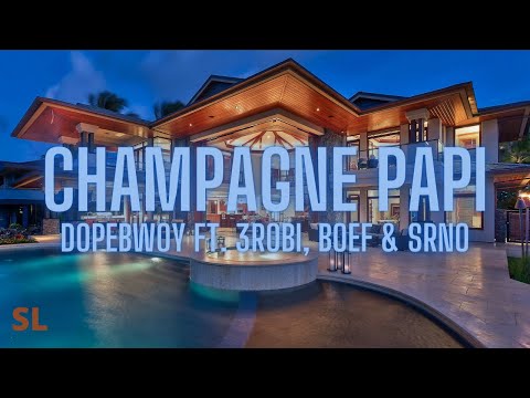 Dopebwoy - Champagne Papi {LYRICS}
