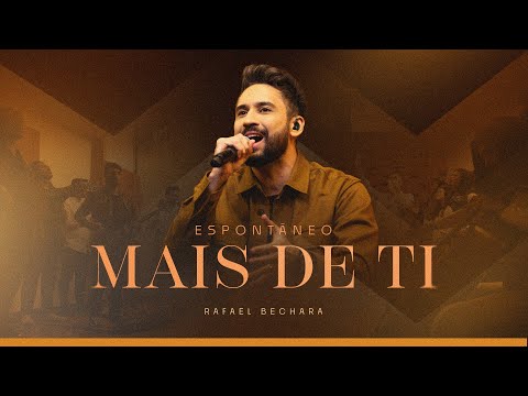 RAFAEL BECHARA - ESPONTÂNEO MAIS DE TI (AO VIVO)