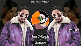 Download lagu Tune O Rangile X Chusamba - (Drill Beat) - DJ SID Jhansi | EXPLICIT mp3