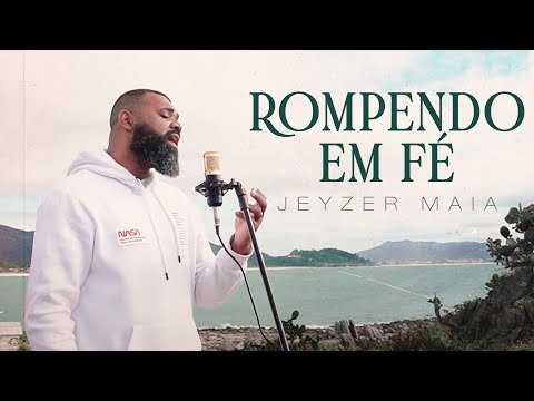 Jeyzer Maia | Rompendo em Fé (Cover) Comunidade Evangélica Internacional da Zona Sul