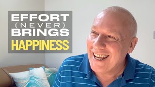 Download lagu Effort (Never) Brings Happiness mp3