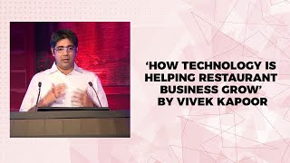 How technology is helping restaurant business grow by Vivek Kapoor image