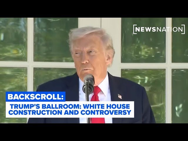 Trump’s Ballroom: White House construction, demolition, controversy | Backscroll SDDEFAULT Thumbnail