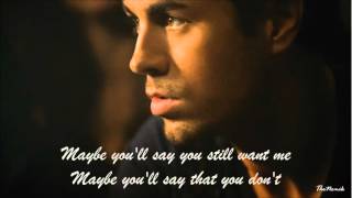 Enrique Iglesias   Maybe Lyrics   YouTube