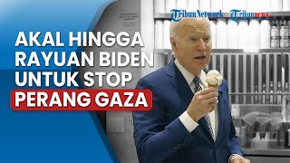Akal Biden Muluskan Penghentian Sementara Perang di Gaza saat Ramadan hingga Tawarkan Ini ke Israel