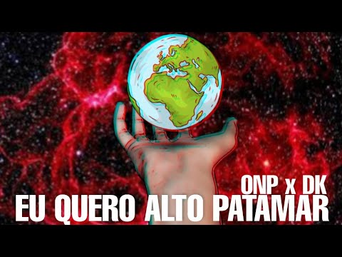 TRAP - Eu quero alto patamar! Part: 1 | ONP x DK | Prod. Noah Cuz