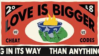 U2, Cheat Codes   Love Is Bigger Than Anything In Its Way U2 x Cheat Codes