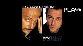 GIGI D&#39;AGOSTINO &amp; ALBERTINO - SUPER (Riscaldamento)
