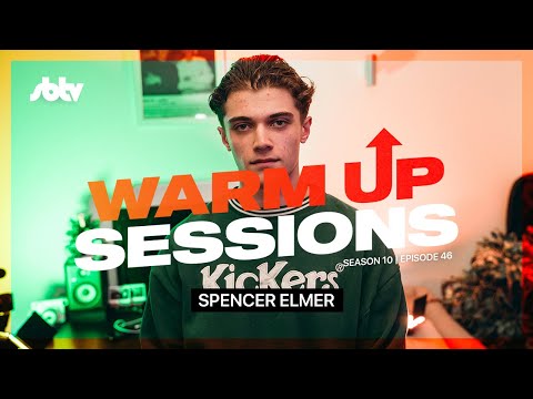 Spencer Elmer | Warm Up Sessions [S10.EP46]: SBTV