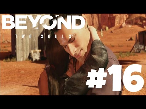Beyond: Two Souls Gameplay Walkthrough Part 16 (Navajo) | Time To Say Goodbye
