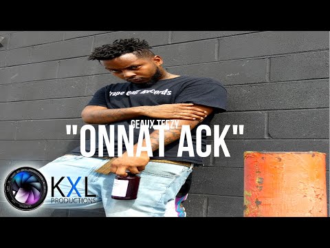Geaux Teezy - Onnat Ack (MUSIC VIDEO)