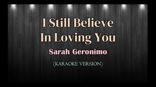 I Still Believe In Loving You | Sarah Geronimo | Karaoke Version