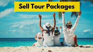 How to Sell Tour Packages?