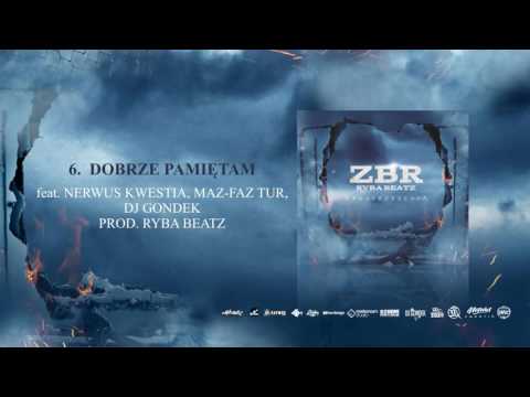 6. ZBR/RB-Dobrze Pamiętam Feat. Nerwus Kwestia, Maz-Faz TUR Prod // Dj Gondek