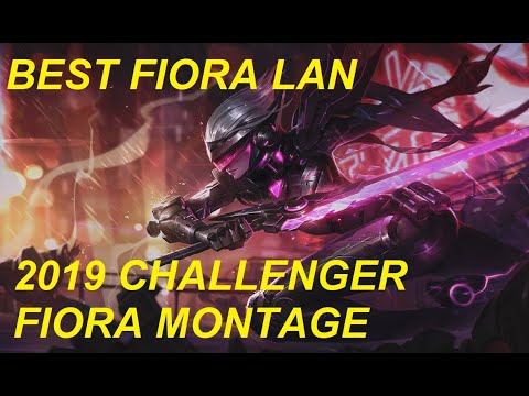 Best Fiora LAN - Ultimate 2019 Fiora Montage - Challenger Tier