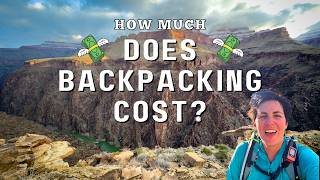 What Does it REALLY Cost to Backpack?