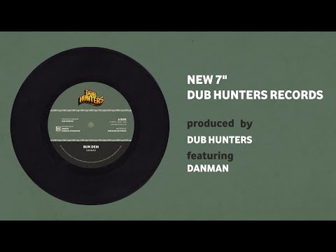 Danman - Bun Dem (Dub Hunters Records) // 7" Vinyl + Digital [HUNT_004]