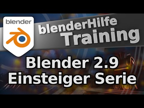 Blender 2.9 Einsteiger Serie - B1 - Grundlagen der Modellierung (Tutorial Deutsch)