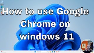 YouTube Thumbnail for How to use Google Chrome on windows 11