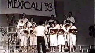 Grupo Coral Psallo XVII Reunión Juvenil Mexicali '93