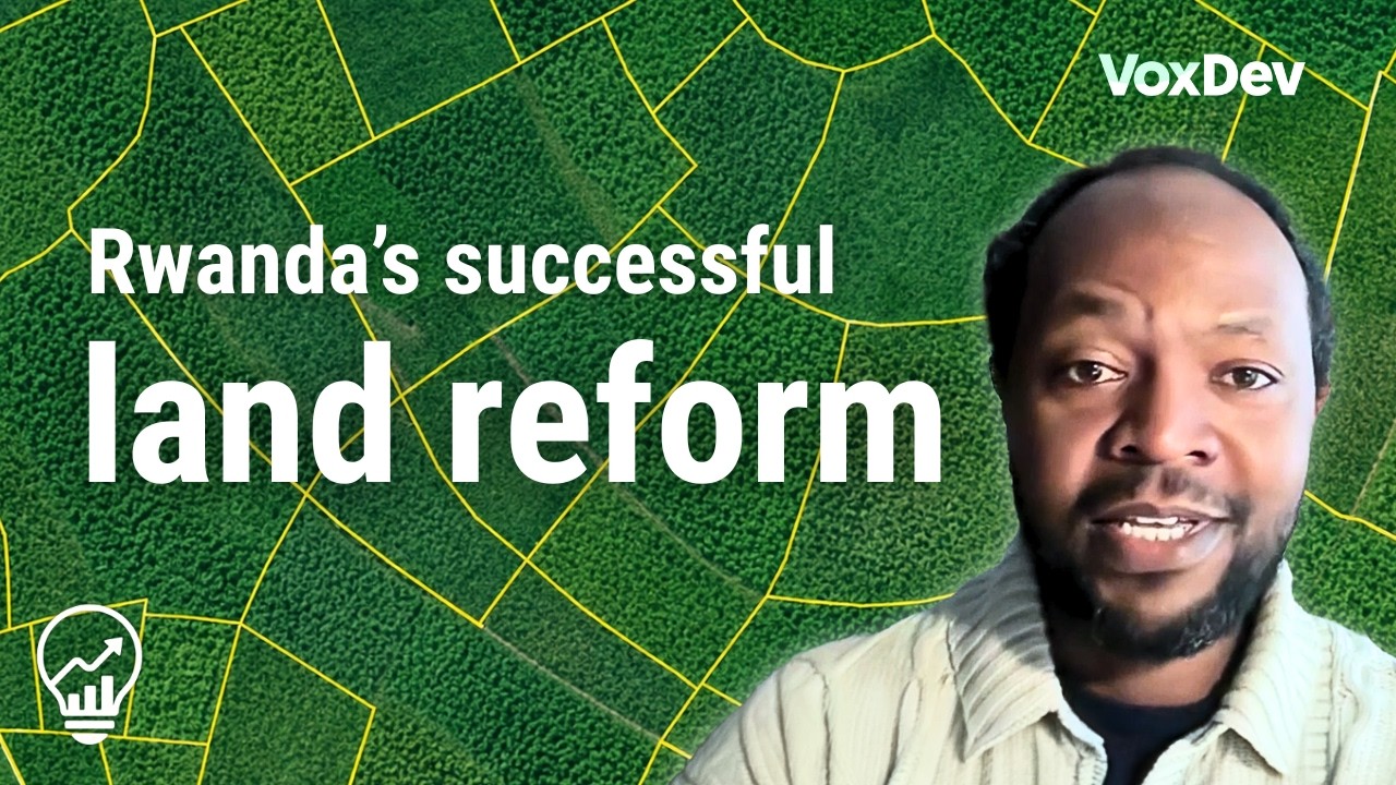 Land reform: Lessons from Rwanda’s success