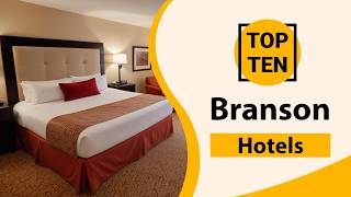 Top 10 Best Hotels in Branson, Missouri | Branson Best Hotels | USA