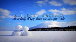 al that matters - claude kelly ft. ryan tedder and alexander burke (+download link)