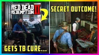 What Happens If Arthur Goes Back To The Doctor After Getting The TB Cure In Red Dead Redemption 2?