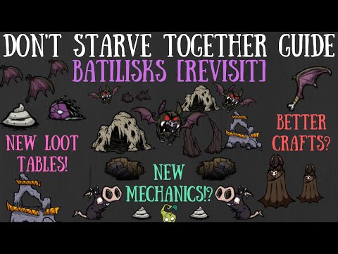 Don't Starve Together Guide: Batilisks [Revisit] - New Loot, Mechanics & Better Crafts?