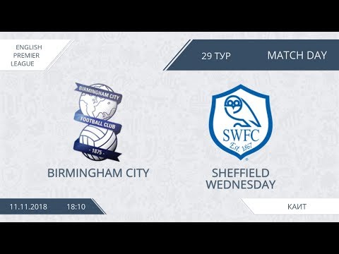 AFL18. England. Premier League. Day 29. Birmingham City - Sheffield Wednesday