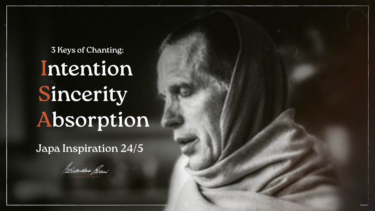 Japa Inspirations 5 - "Intention Sincerity Absorption"