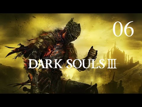 Dark Souls 3 Playthrough pt6
