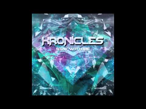 Kronicles - Stay With Me
