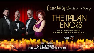 Candlelight Cinema Songs by THE ITALIAN TENORS || CHANIA-CRETE
