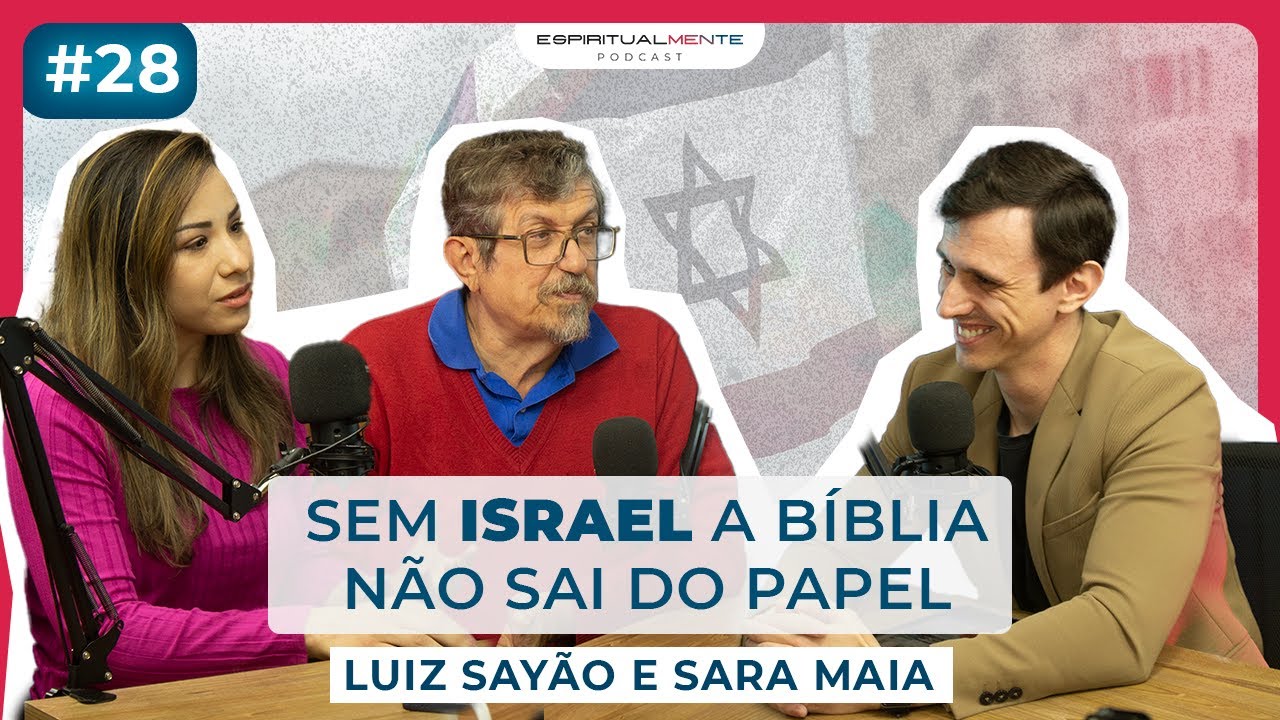 Tudo sobre a Cultura de Israel com Prof Luiz Sayão e Sara Maia (@CulturaIsrael | Espiritualmente #28
