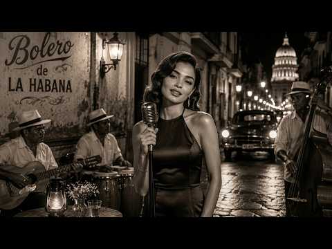Bolero de Madrugada en La Habana – Melodías para el Alma