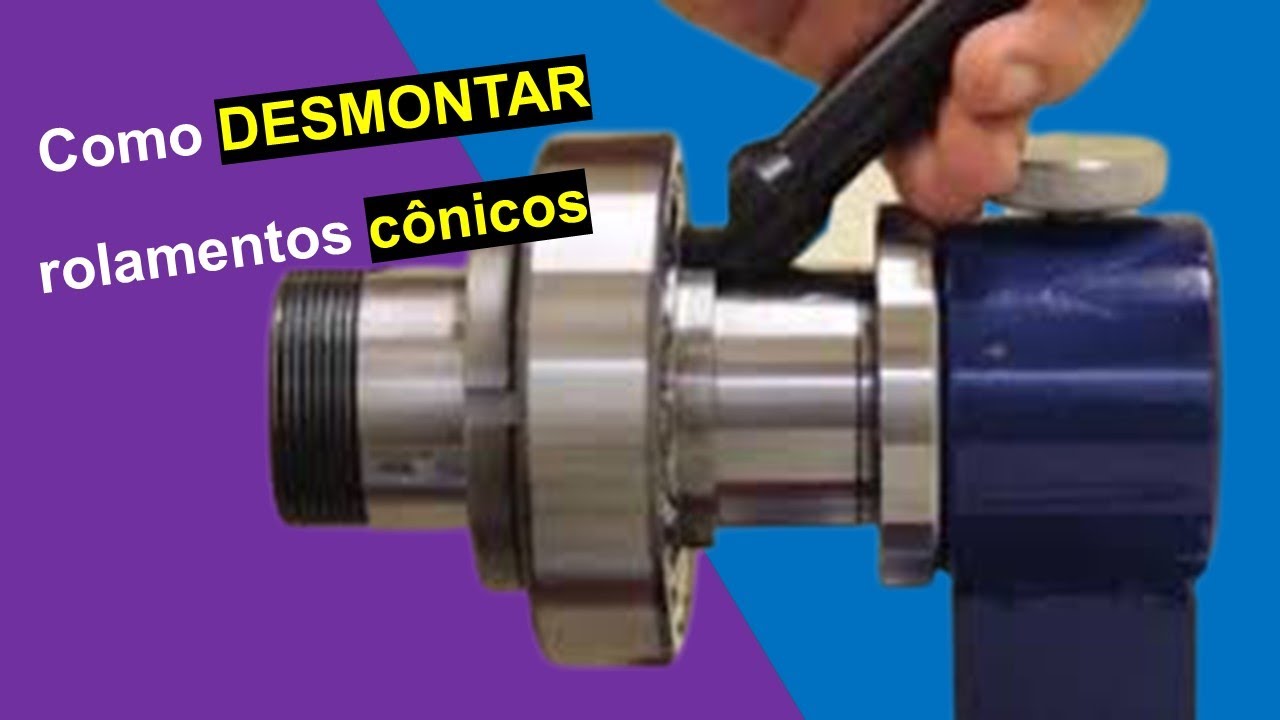 PARTE 6 - TECNOLOGIA DOS ROLAMENTOS ( Como desmontar rolamentos cônicos  com buchas )