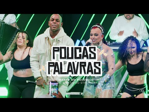 MC MARI E OH POLÊMICO - POUCAS PALAVRAS (DVD VERSÃO BRASILEIRA) DG & BATIDÃO STRONDA