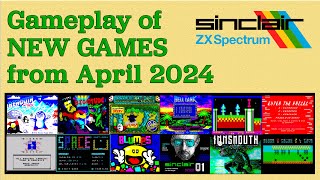 Gameplay of New ZX Spectrum games from April 2024