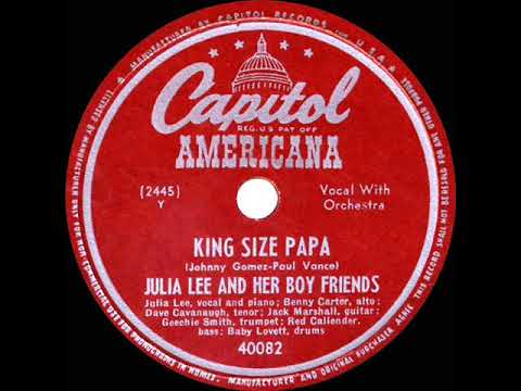1947 Julia Lee - King Size Papa (#1 R&B hit)