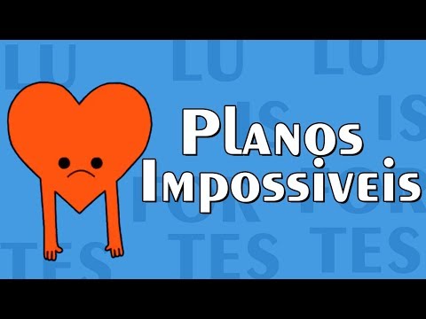Luis Fortes - Planos Impossíveis