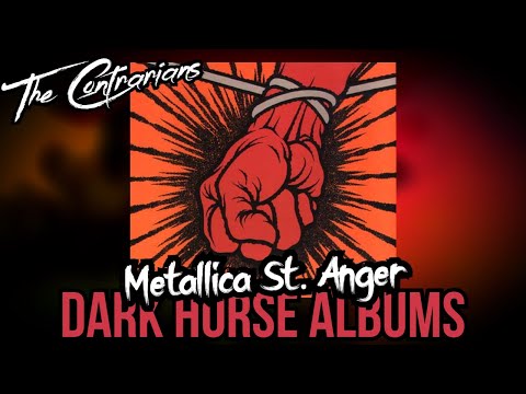 The Contrarians Panel: Dark Horse Album #32 - Metallica St. Anger