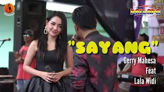 Download lagu Sayang - Gerry Mahesa Feat Lala Widi - New Pallapa (lirik) mp3